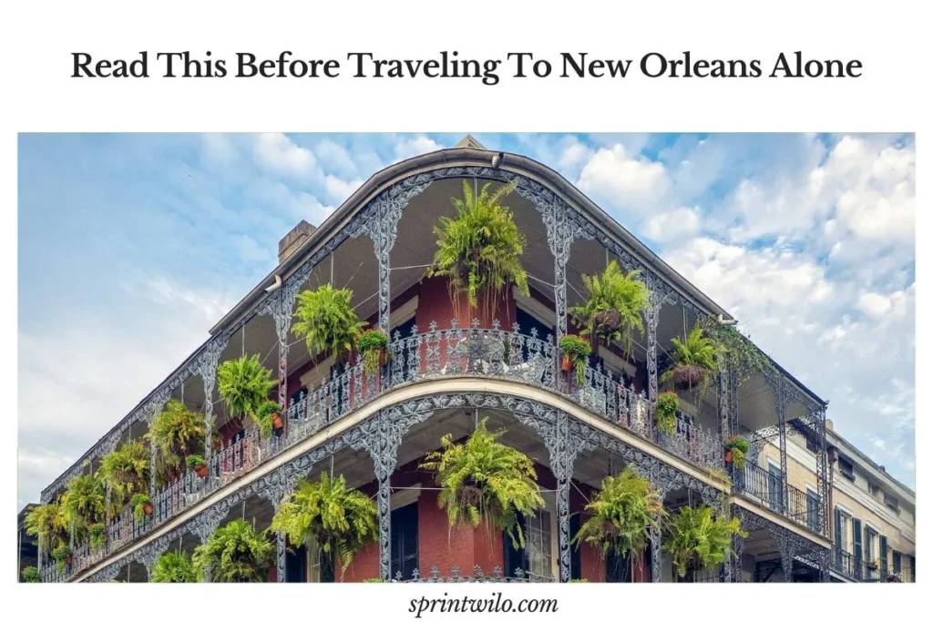 Traveling to New Orleans alone