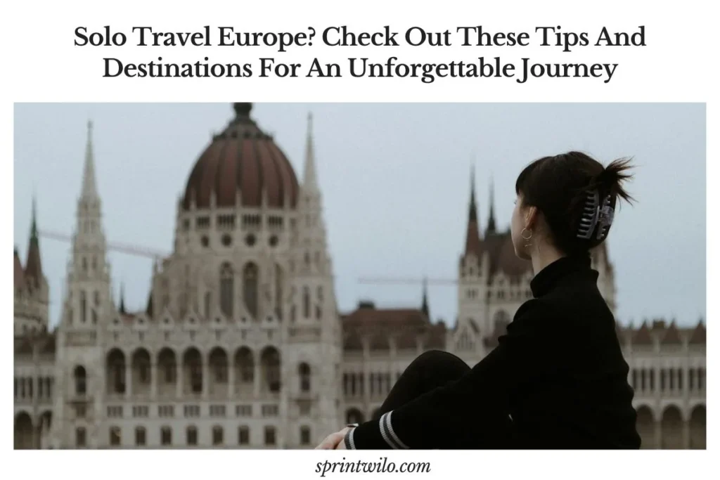 solo travel europe travel guide